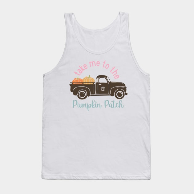 Take me to the pumpkin patch Tank Top by West 5th Studio